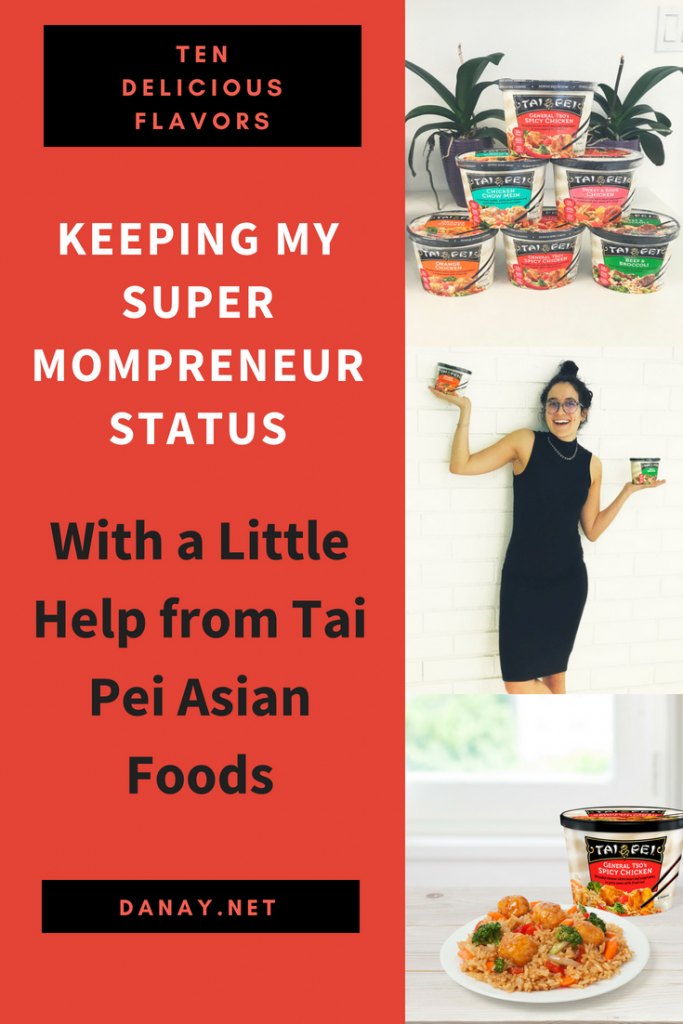 Keeping My Super Mompreneur Status With a Little Help from Tai Pei Asian Foods