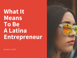Latina Entrepreneur Series