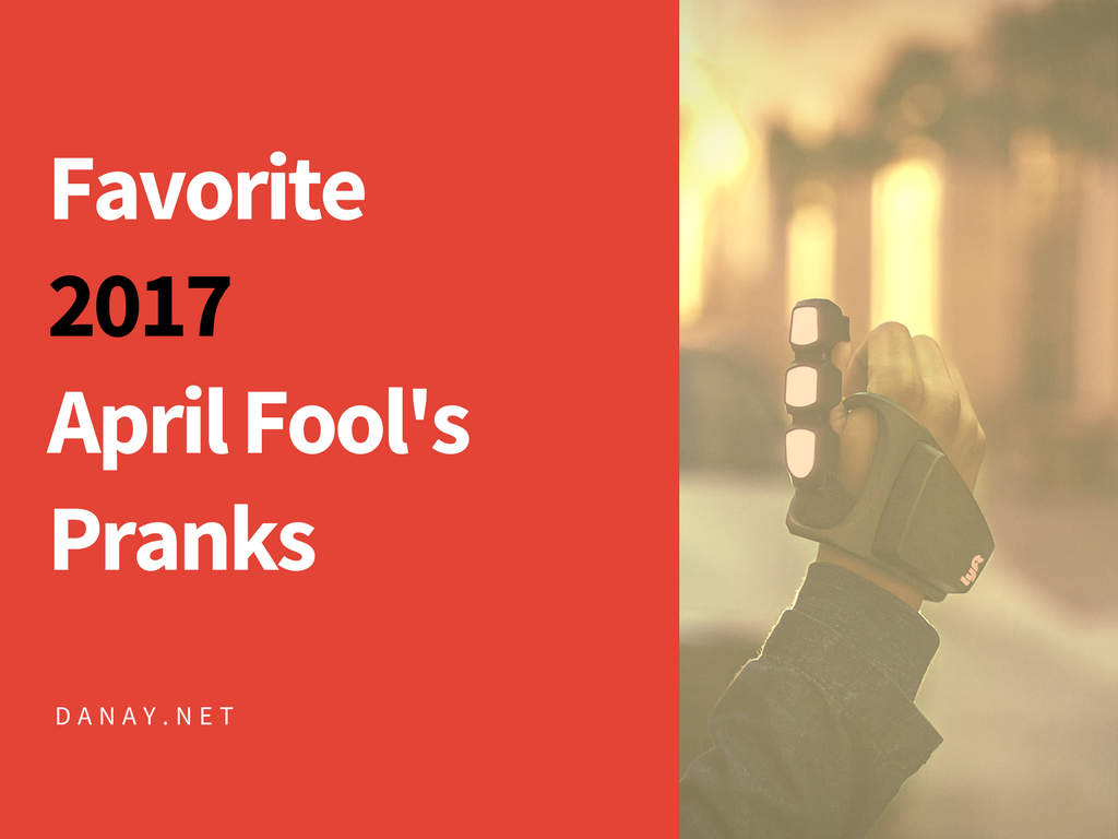 Favorite 2017 April Fool's Day Pranks