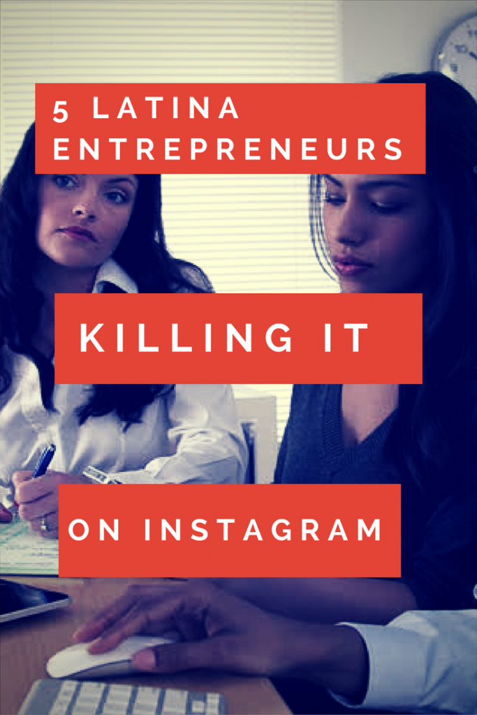 5 Latina Entrepreneurs Killing It On Instagram