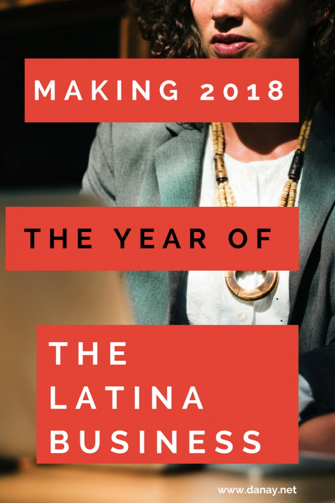 Making 2018 The Year of The Latina Business