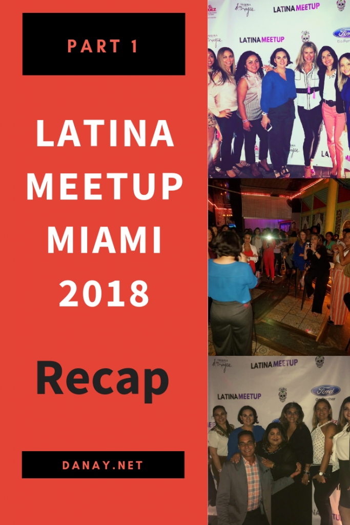 LatinaMeetup Miami Recap Part 1 - Pinterest