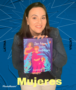 Dear Future Latina Trailblazers Guest Author - Danay Escanaverino